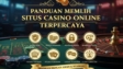 Panduan Memilih Casino Aman untuk Bermain Judi Online